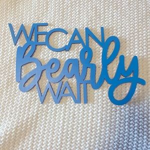 “We Can Bearly Wait” wooden baby shower sign🧸